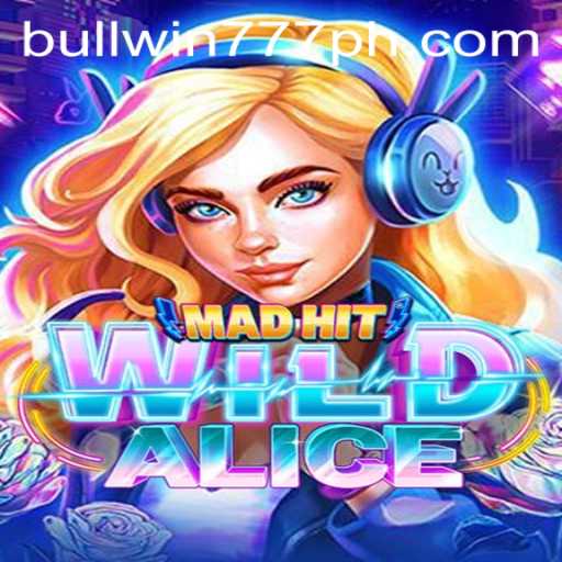MadHitWildAlice: Dive into the Enchanting World of the Game combined with Bullwin777