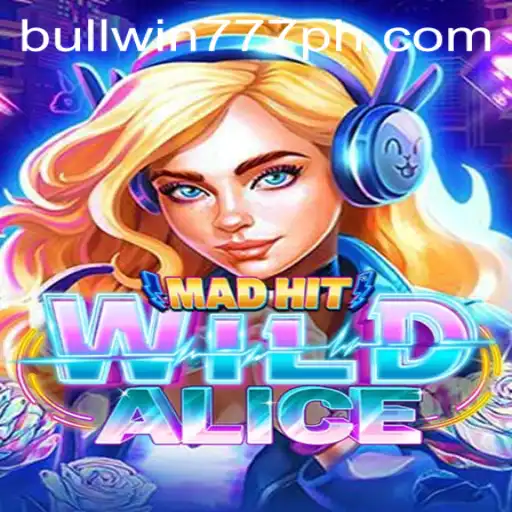 MadHitWildAlice: Dive into the Enchanting World of the Game combined with Bullwin777