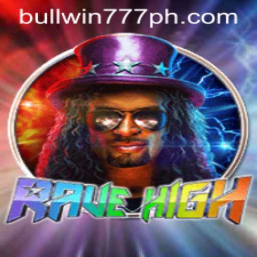 RaveHigh: The Ultimate Gaming Experience with bullwin777