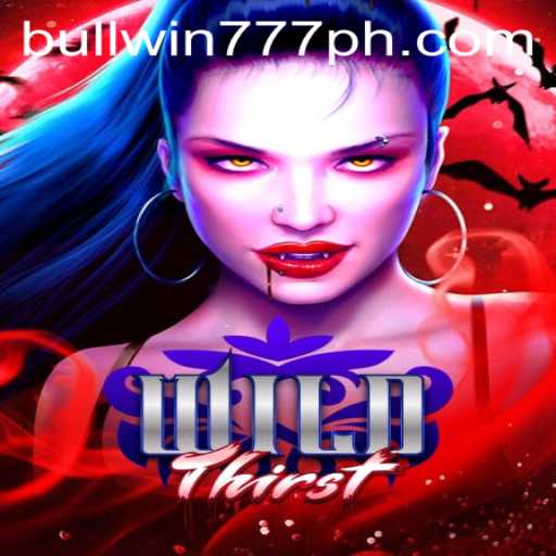 Discover the Exciting World of WildThirst: An In-Depth Insight